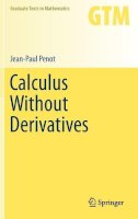 Jean-Paul Penot - Calculus without Derivatives - 9781461445371 - V9781461445371