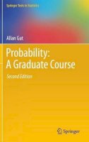 Allan Gut - Probability: A Graduate Course - 9781461447078 - V9781461447078