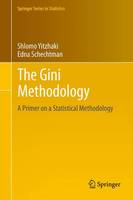 Shlomo Yitzhaki - The Gini Methodology: A Primer on a Statistical Methodology - 9781461447191 - V9781461447191