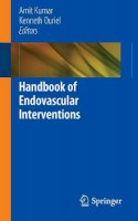Amit Kumar - Handbook of Endovascular Interventions - 9781461450122 - V9781461450122