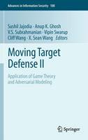 Sushil Jajodia (Ed.) - Moving Target Defense II: Application of Game Theory and Adversarial Modeling - 9781461454151 - V9781461454151