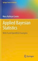 Mary Kathryn Cowles - Applied Bayesian Statistics: With R and OpenBUGS Examples - 9781461456957 - V9781461456957