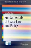 Fabio Tronchetti - Fundamentals of Space Law and Policy (SpringerBriefs in Space Development) - 9781461478690 - V9781461478690