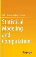 Kroese, Dirk P.; Chan, Joshua - Statistical Modeling and Computation - 9781461487746 - V9781461487746