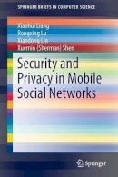 Xiaohui Liang - Security and Privacy in Mobile Social Networks - 9781461488569 - V9781461488569