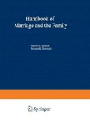 Steinmetz  Suzanne K - Handbook of Marriage and the Family - 9781461571537 - V9781461571537