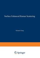 Richard Chang (Ed.) - Surface Enhanced Raman Scattering - 9781461592594 - V9781461592594