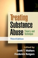 Scott T. Walters (Ed.) - Treating Substance Abuse: Theory and Technique - 9781462502578 - V9781462502578