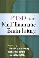 Jennifer J. Vasterling (Ed.) - PTSD and Mild Traumatic Brain Injury - 9781462503384 - V9781462503384