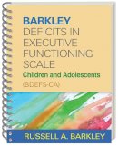Russell A. Barkley - Barkley Deficits in Executive Functioning Scale--Children and Adolescents (BDEFS-CA), (Wire-Bound Paperback) - 9781462503940 - V9781462503940