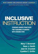 Mary T. Brownell - Inclusive Instruction: Evidence-Based Practices for Teaching Students with Disabilities - 9781462504022 - V9781462504022