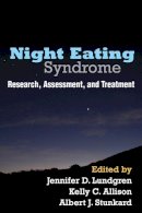 Jennifer D. Lundgren (Ed.) - Night Eating Syndrome: Research, Assessment, and Treatment - 9781462506309 - V9781462506309