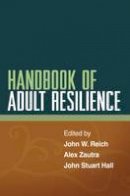 John W. Reich (Ed.) - Handbook of Adult Resilience - 9781462506477 - V9781462506477