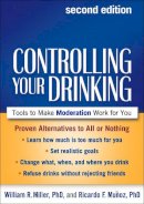 William R. Miller - Controlling Your Drinking: Tools to Make Moderation Work for You - 9781462507597 - V9781462507597