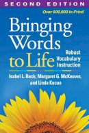 Beck, Isabel L.; Mckeown, Margaret G.; Kucan, Linda - Bringing Words to Life - 9781462508167 - V9781462508167