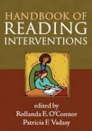 Rollanda E. O´connor (Ed.) - Handbook of Reading Interventions - 9781462509478 - V9781462509478