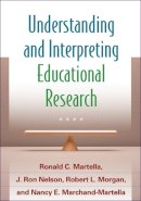 Ronald C. Martella - Understanding and Interpreting Educational Research - 9781462509621 - V9781462509621