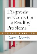 Darrell Morris - Diagnosis and Correction of Reading Problems, Second Edition - 9781462512256 - V9781462512256