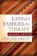 Celia Jaes Falicov - Latino Families in Therapy - 9781462512515 - V9781462512515