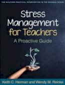 Keith Herman - Stress Management for Teachers: A Proactive Guide - 9781462517985 - V9781462517985