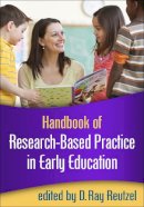 D. Ray Reutzel (Ed.) - Handbook of Research-Based Practice in Early Education - 9781462519255 - V9781462519255