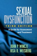 John P. Wincze - Sexual Dysfunction: A Guide for Assessment and Treatment - 9781462520596 - V9781462520596