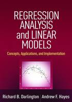 Richard B. Darlington - Regression Analysis and Linear Models: Concepts, Applications, and Implementation - 9781462521135 - V9781462521135