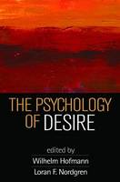 Wilhelm Hofmann (Ed.) - The Psychology of Desire - 9781462521609 - V9781462521609