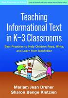 Mariam Jean Dreher - Teaching Informational Text in K-3 Classrooms: Best Practices to Help Children Read, Write, and Learn from Nonfiction - 9781462522262 - V9781462522262