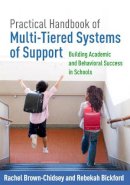 Rachel Brown-Chidsey - Practical Handbook of Multi-Tiered Systems of Support: Building Academic and Behavioral Success in Schools - 9781462522484 - V9781462522484