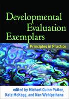 Michael Quinn Patton (Ed.) - Developmental Evaluation Exemplars: Principles in Practice - 9781462522965 - V9781462522965