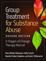 Mary Marden Velasquez - Group Treatment for Substance Abuse, Second Edition: A Stages-of-Change Therapy Manual - 9781462523405 - V9781462523405