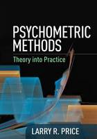 Larry Price - Psychometric Methods: Theory into Practice - 9781462524778 - V9781462524778