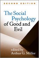 Arthurg. Miller - The Social Psychology of Good and Evil, Second Edition - 9781462525393 - V9781462525393