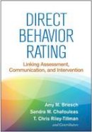 T. Chris Riley-Tillman - Direct Behavior Rating: Linking Assessment, Communication, and Intervention - 9781462525836 - V9781462525836
