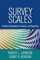Grant B. Morgan - Survey Scales: A Guide to Development, Analysis, and Reporting - 9781462526963 - V9781462526963