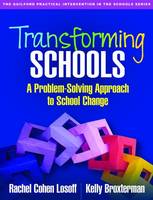 Kelly Broxterman - Transforming Schools: A Problem-Solving Approach to School Change - 9781462529575 - V9781462529575