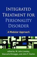 W. John Livesley - Integrated Treatment for Personality Disorder: A Modular Approach - 9781462529858 - V9781462529858