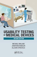 Michael E. Wiklund - Usability Testing of Medical Devices - 9781466595880 - V9781466595880