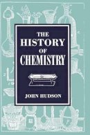 John Hudson - The History of Chemistry - 9781468464436 - V9781468464436