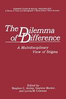Stephen C. Ainlay (Ed.) - The Dilemma of Difference: A Multidisciplinary View of Stigma - 9781468475708 - V9781468475708