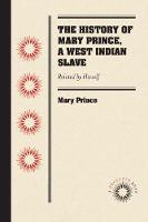 Mary Prince - The History of Mary Prince, a West Indian Slave: Related by Herself - 9781469633282 - V9781469633282