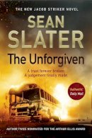 Sean Slater - The Unforgiven - 9781471101403 - V9781471101403