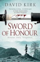 David Kirk - Sword of Honour - 9781471102462 - V9781471102462