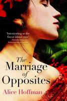 Alice Hoffman - The Marriage of Opposites - 9781471112119 - V9781471112119