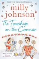 Milly Johnson - The Teashop on the Corner - 9781471114649 - V9781471114649