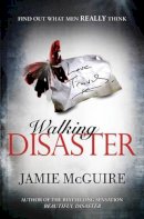 Jamie Mcguire - Walking Disaster - 9781471115141 - V9781471115141