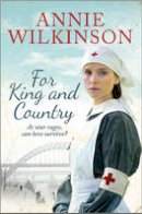 Annie Wilkinson - For King and Country - 9781471115424 - V9781471115424