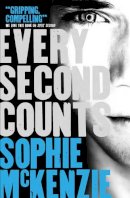 Sophie Mckenzie - Every Second Counts - 9781471116049 - 9781471116049