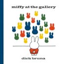 Dick Bruna - Miffy at the Gallery - 9781471120770 - V9781471120770
